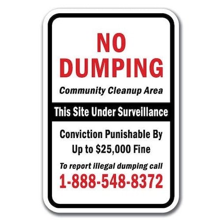 Signmission 18 in Height, 0.12 in Width, Aluminum, A-1218 No Dumping - NoCommCU, A-1218 No Dumping - NoCommCU A-1218 No Dumping - NoCommCU